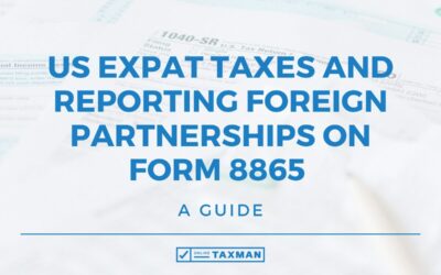 US Expat Taxes and Reporting Foreign Partnerships on Form 8865